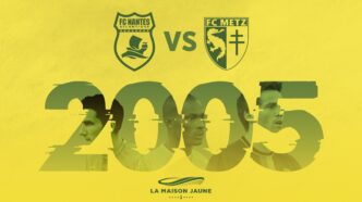 FCN-Metz-2005, le Miracle du 28 mai 2005