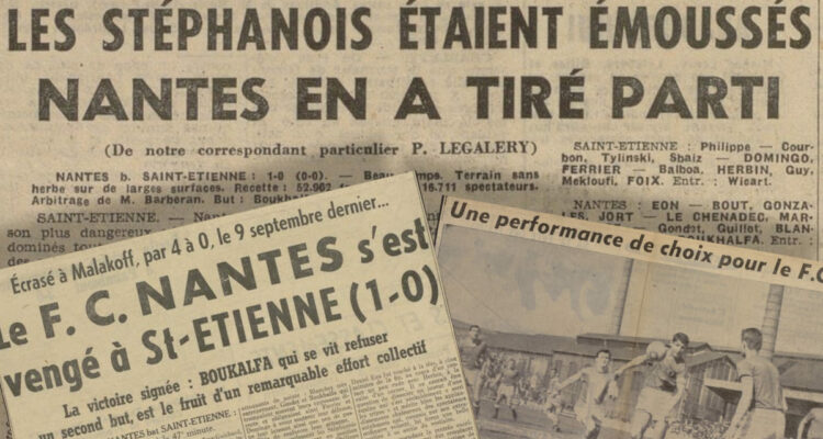 Saint-Étienne – Nantes : riche passé, morne présent